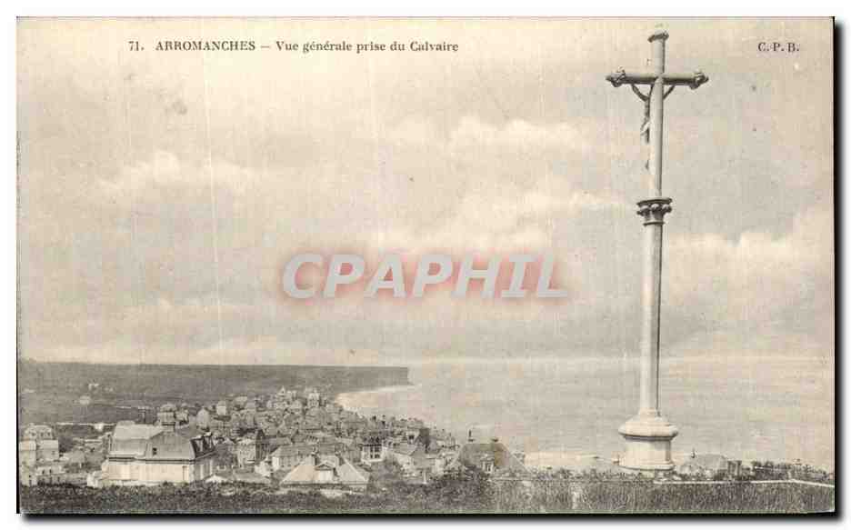 CPA Arromanches Vue generale prise du Calvaire