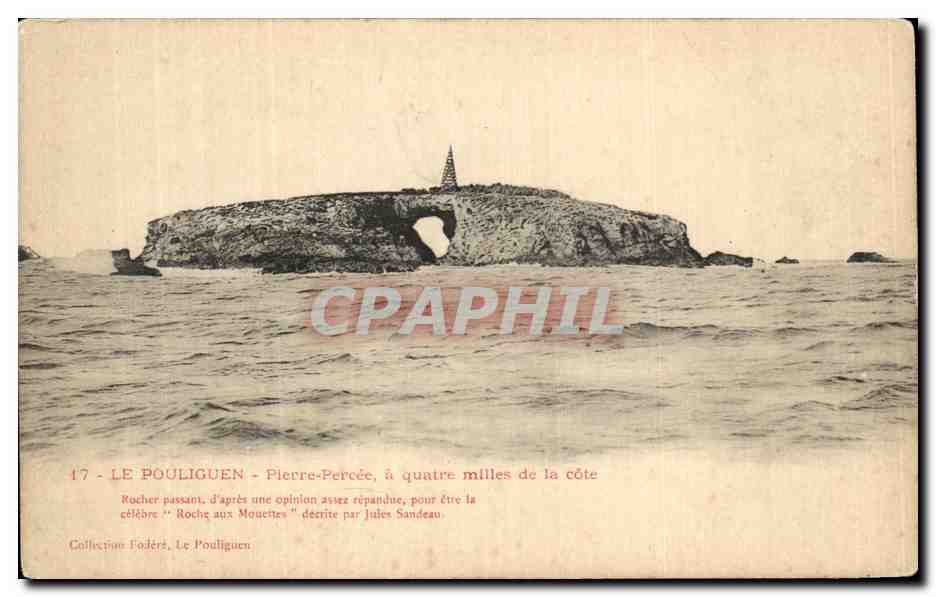CPA Le Pouliguen Pierre Percee a quatre milles de la cote