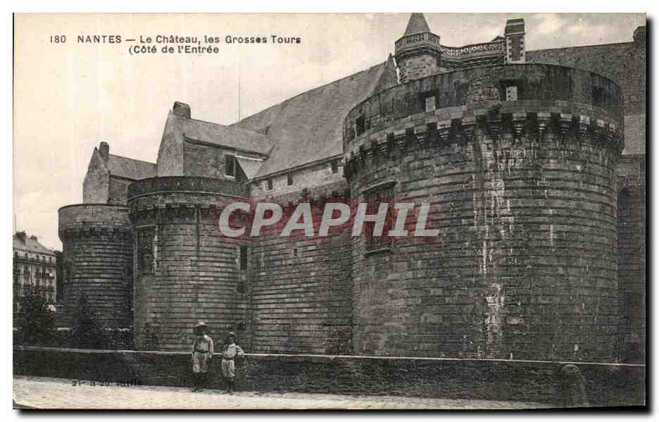 CPA Nantes Le Chateau les Grosses Tours Cote de l Entree