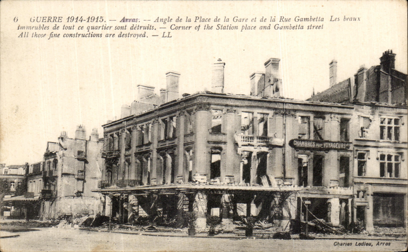 Arras — Angle de la Place de la Gare et de la Rue Gambetta — détruit après la guerre 1914-1915 — Charles Ledieu, Arras