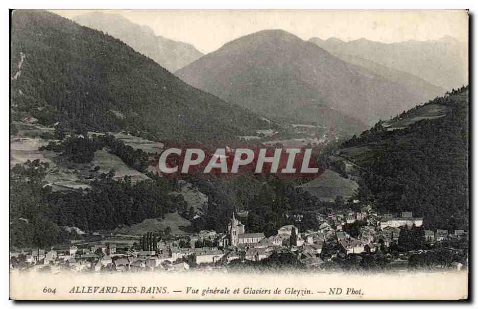 Allevard-les-Bains — Vue générale et Glaciers de Gleyzin — ND Phot.