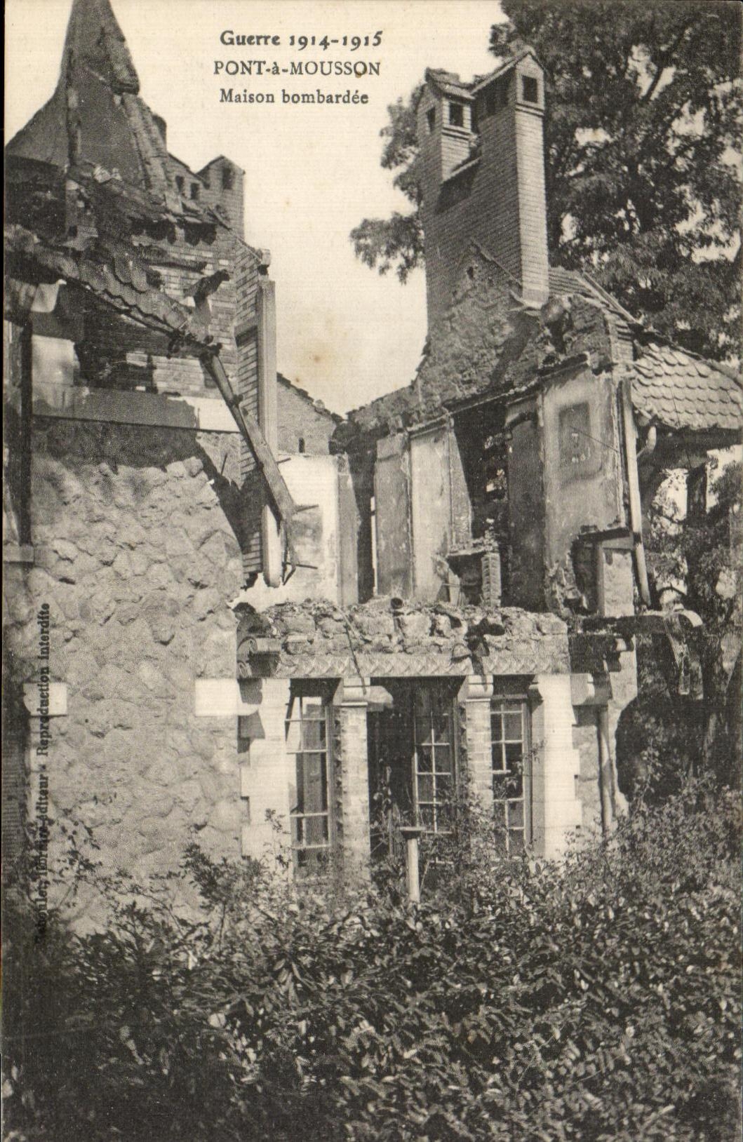 Pont-à-Mousson — Maison bombardée pendant la Guerre 1914-1915 — Visé Nancy A 3400