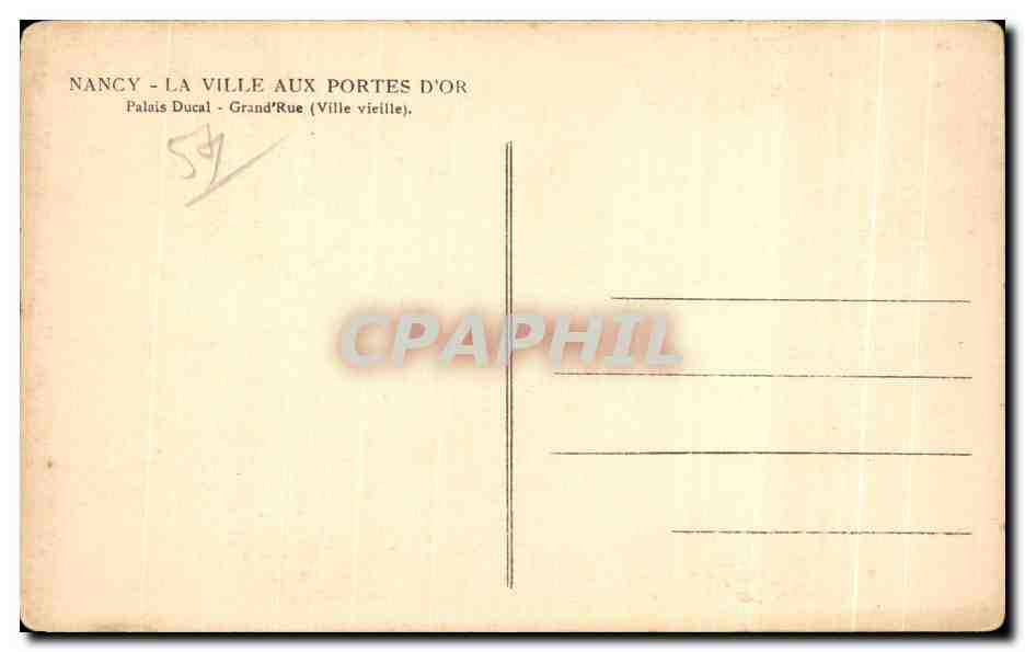 CPA Nancy La Ville Aux Portes D Or Palais Ducal Grand Rue (Ville vieille) — Rückseite