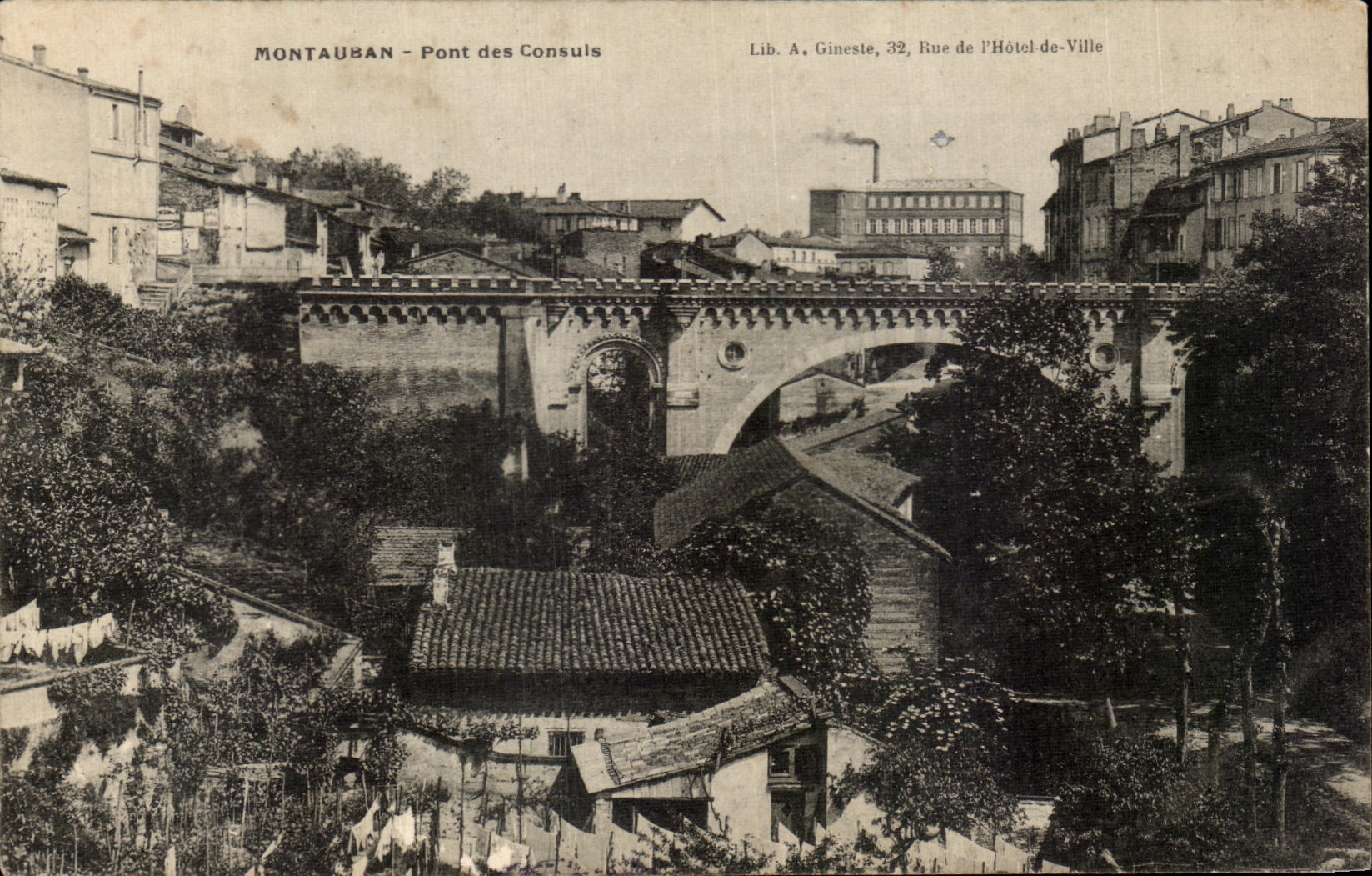 Montauban - Pont des Consuls — Lib. A. Gineste, 32, Rue de l'Hôtel-de-Ville