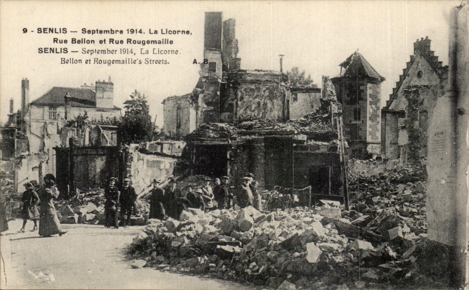 Senlis — Septembre 1914. La Licorne, Rue Bellon et Rue Rougemaille