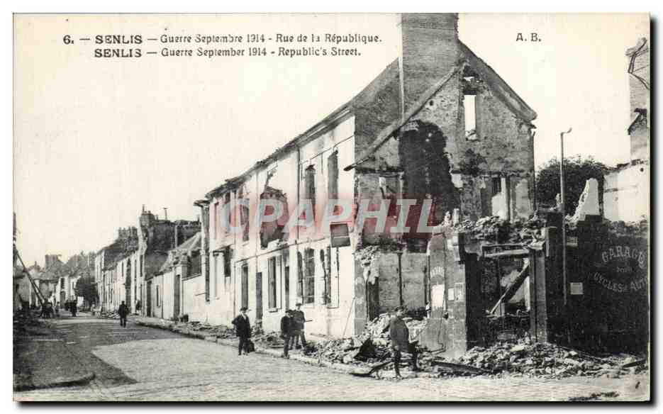 Senlis — Guerre Septembre 1914 — Rue de la République — A. B.
