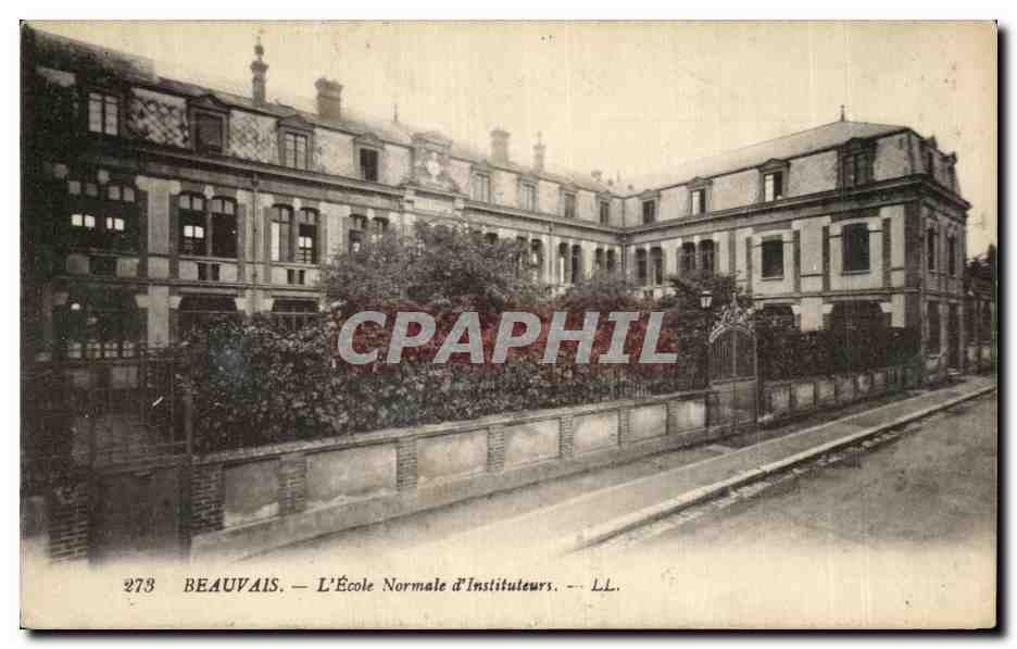 CPA Beauvais L Ecole Normale d Instituteurs