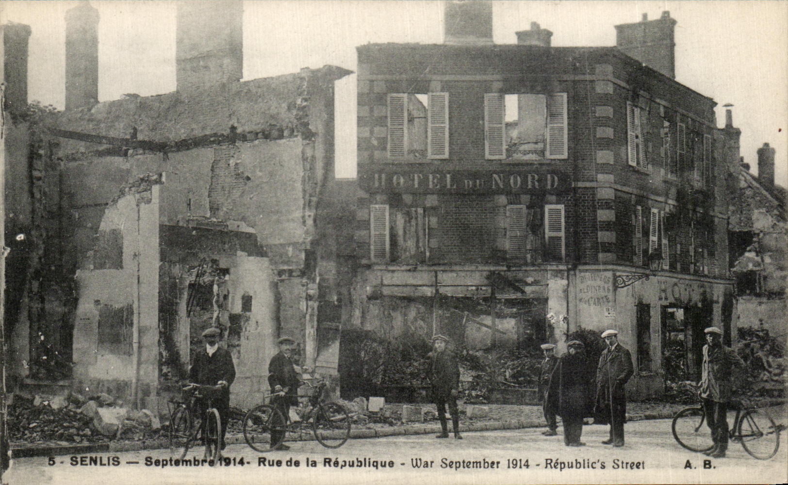 Senlis — Daños de guerra en septiembre de 1914 — Rue de la République — Hôtel du Nord — A.B.