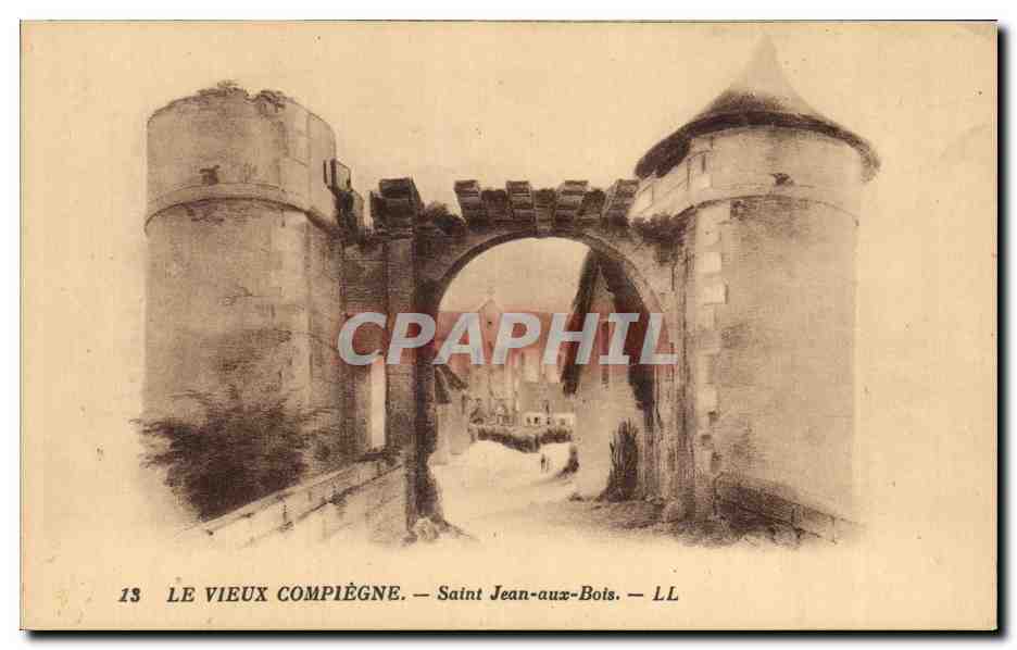 CPA Le Vieux Compiegne Saint Jean aux Bois