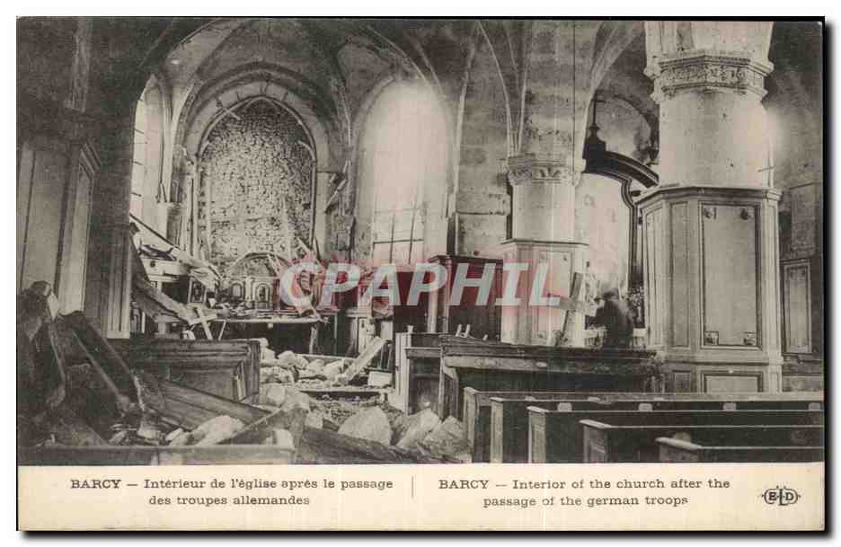 Barcy — Intérieur de l'église après le passage des troupes allemandes — B.D. n° 74
