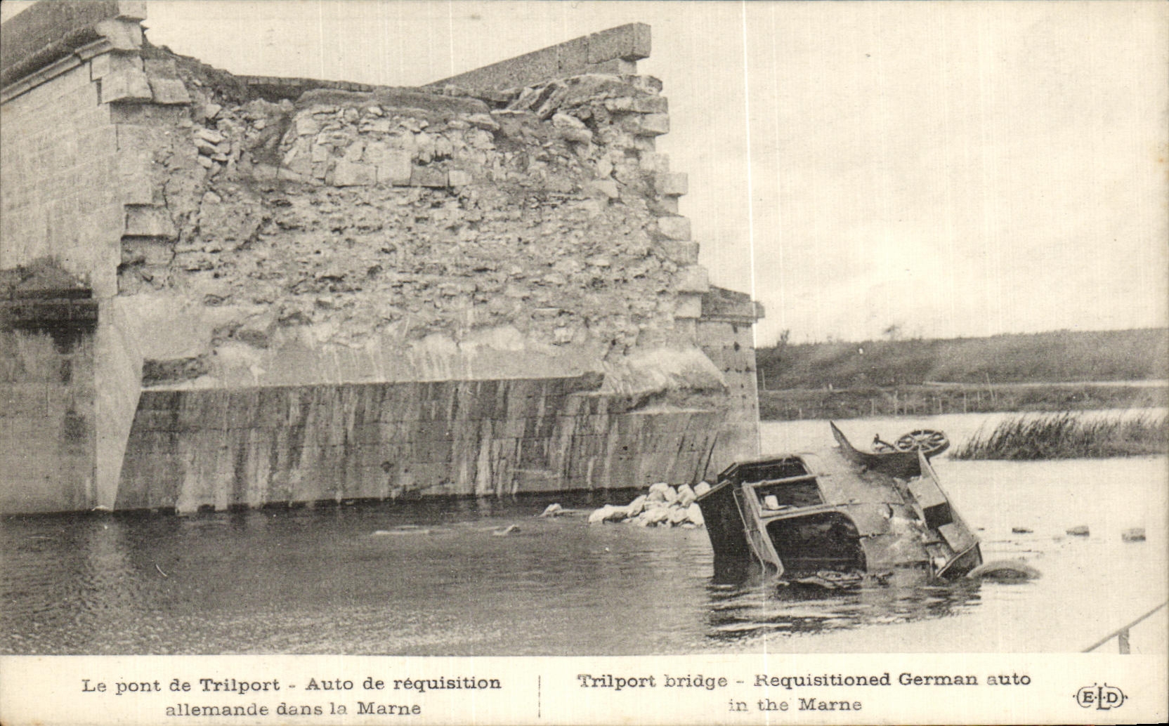 Le pont de Trilport - Auto de réquisition allemande dans la Marne — E.D. éditeur