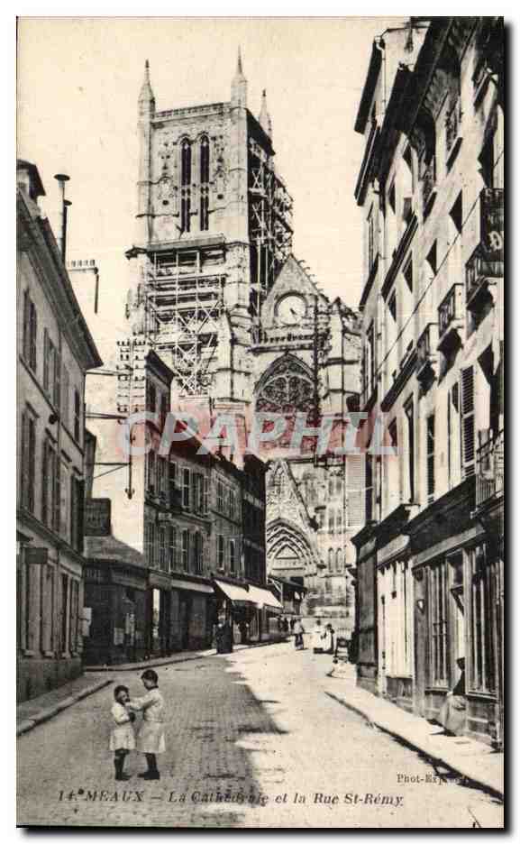 Meaux — La Cathédrale et la Rue St-Rémy — Phot-Rémy