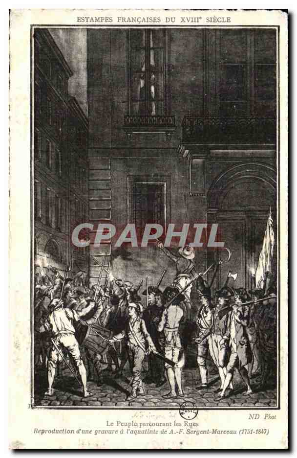 CPA Estampes Francaises Du XVIII Siecle Le Peuple parcourant les Rues Reproduction d une gravure a l aqualinte de A F Sergent Marceau 1731 1847
