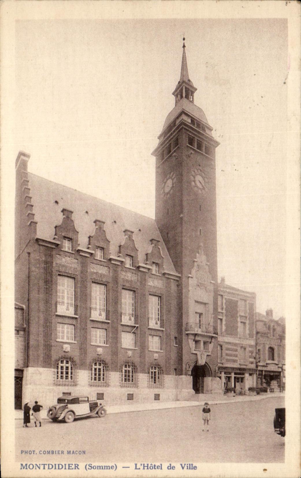 Montdidier (Somme) — L'Hôtel de Ville — Phot. Combier Macon