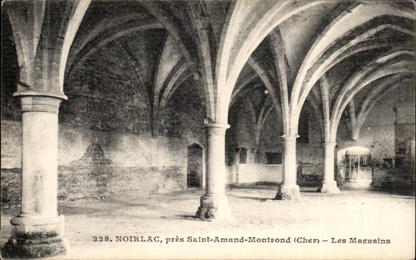 Noirlac, près Saint-Amand-Montrond (Cher) — Les Magasins — Éditions Baudry, n°228