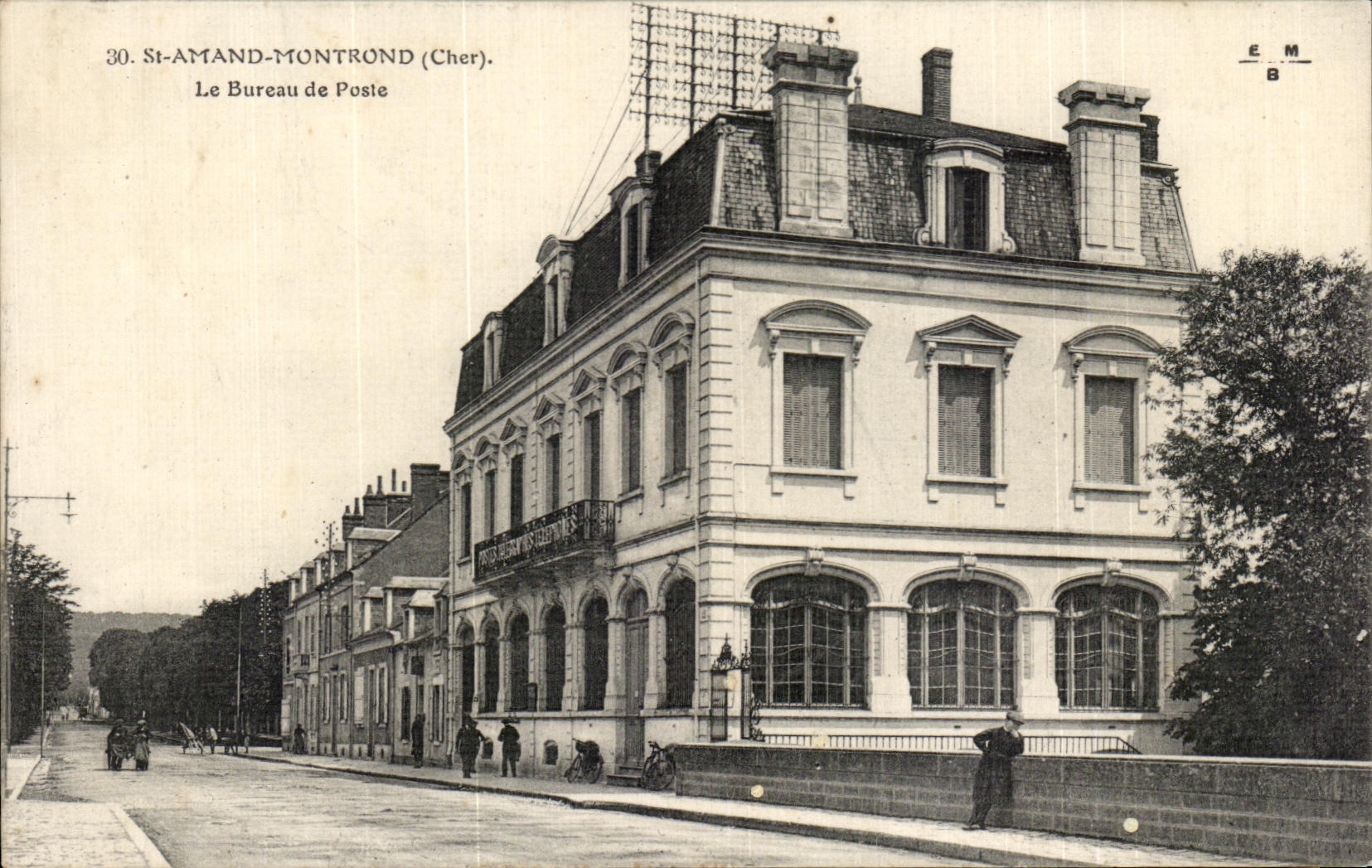 St-Amand-Montrond (Cher) — La Oficina de Correos — Editor E.M. n°30 - Anverso