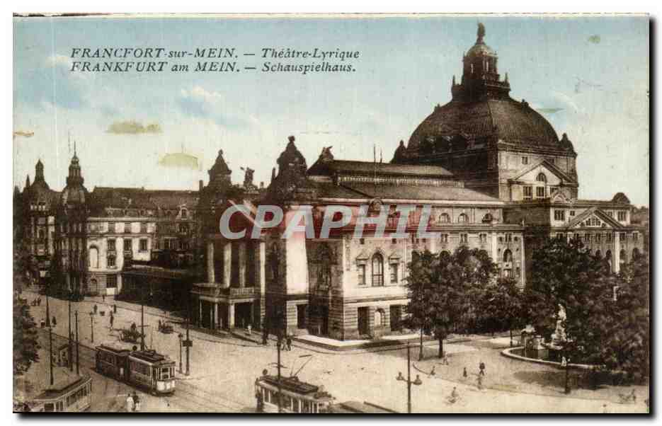 CPA Francfort sur Mein Frankfurt am mein Theatre Lyrique Tramway