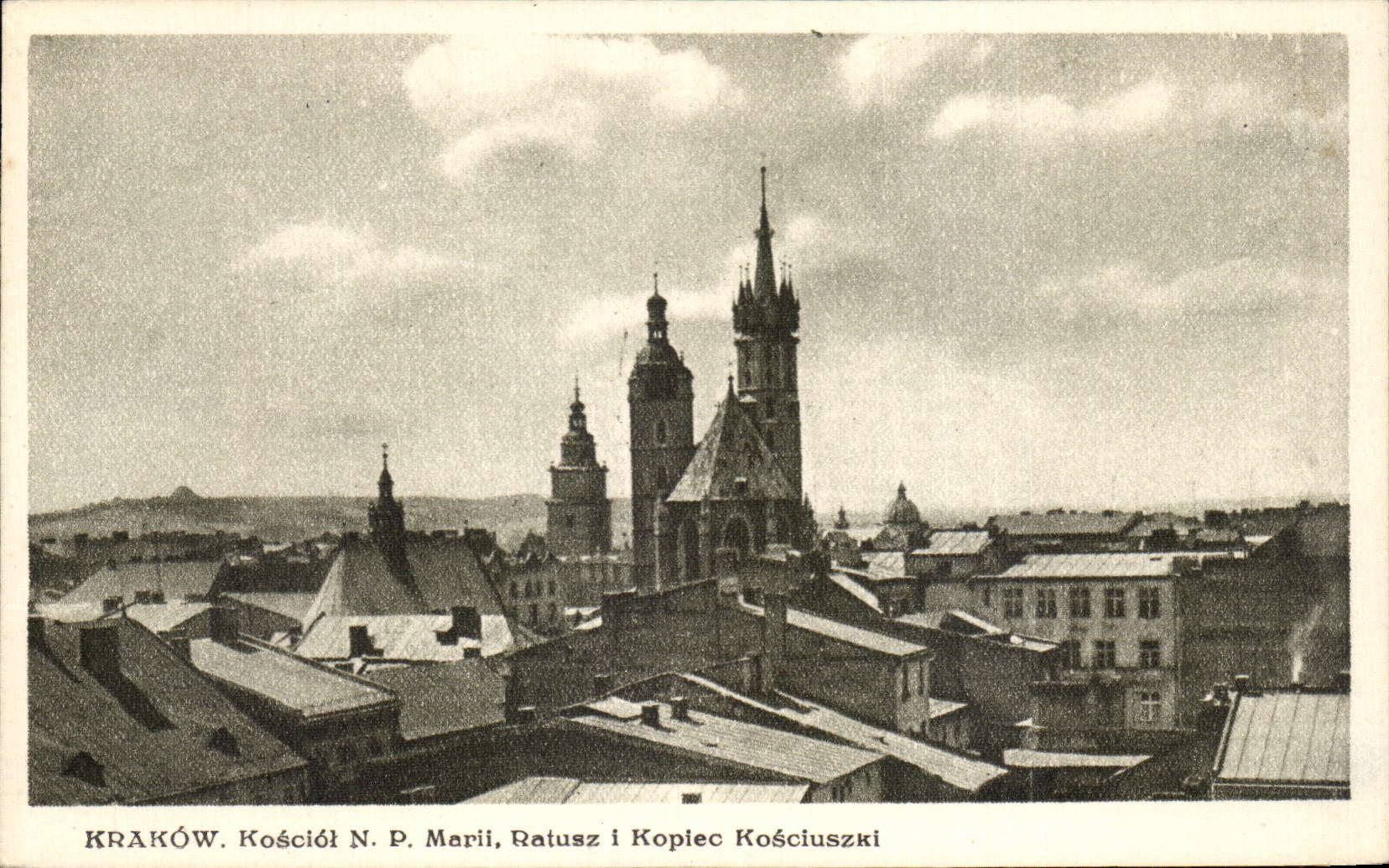 Kraków. Kościół N. P. Marii, Ratusz i Kopiec Kościuszki — éditeur S.M.P. Kr. n° M-51838
