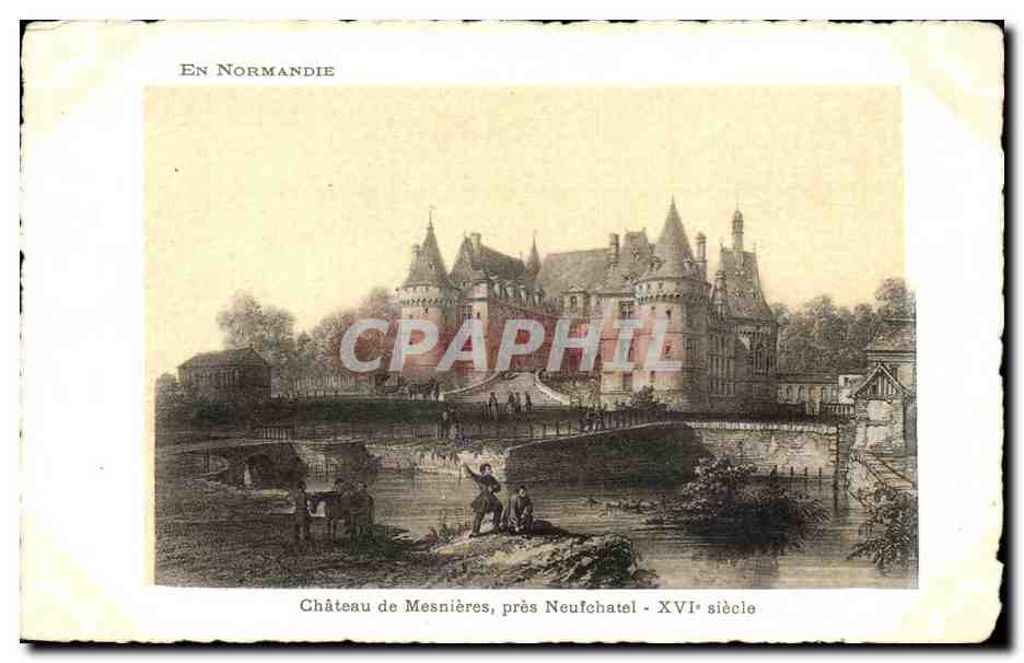 CPA En Normandie Chateau Mesnieres pres neufchatel