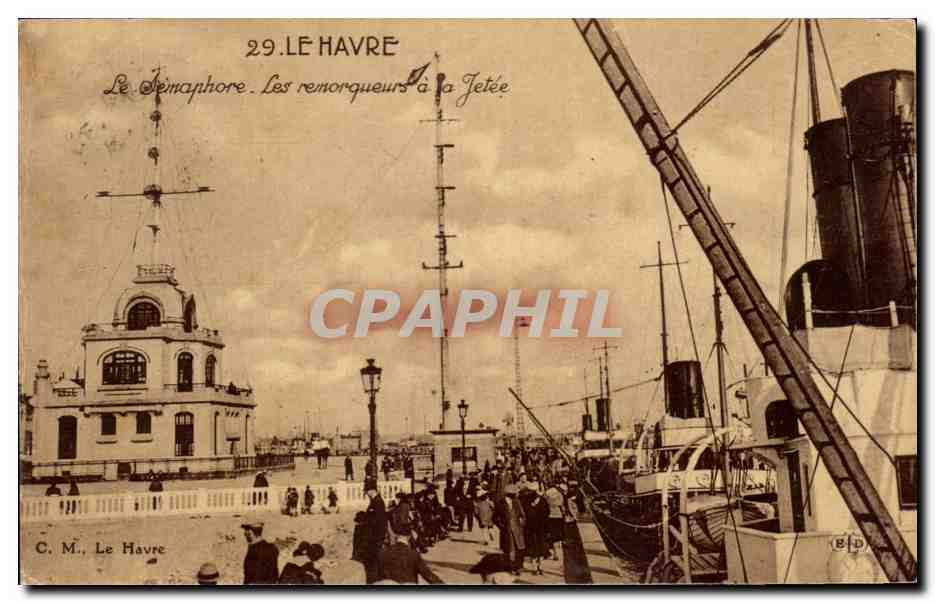 CPA Le Havre Le semaphore Les remorqueurs a la jetee Bateaux