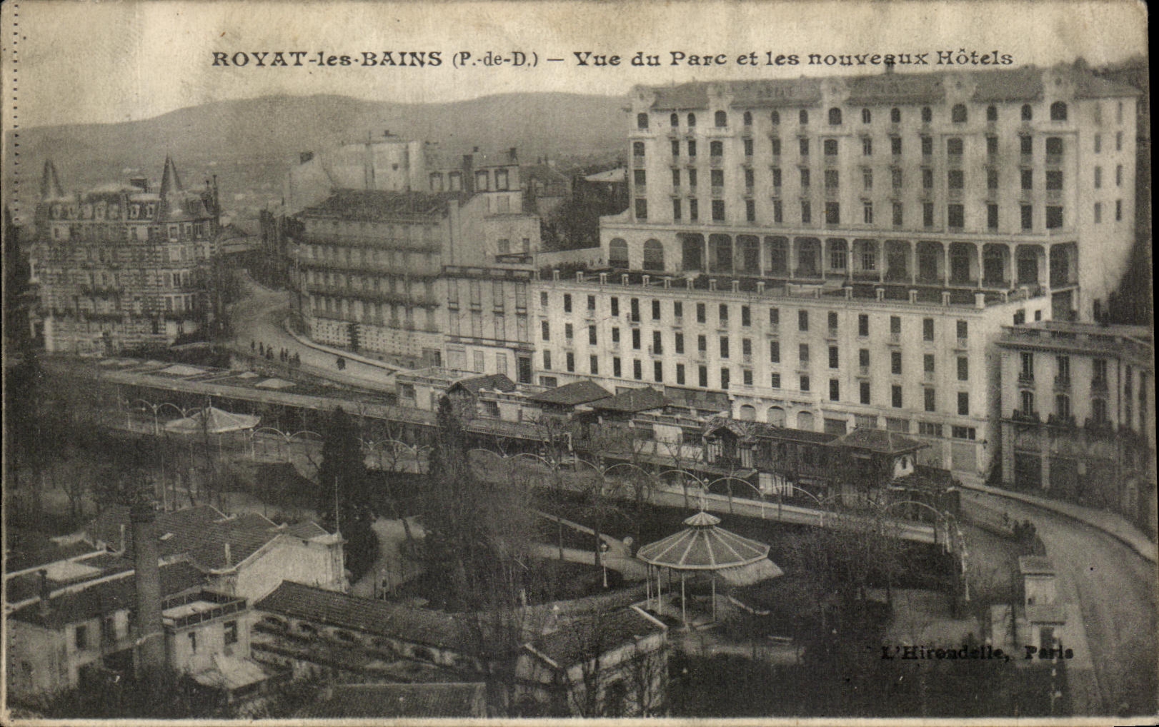 ROYAT-les-BAINS (P.de-D.) — Vue du Parc et les nouveaux Hôtels — L'Hirondelle, Paris