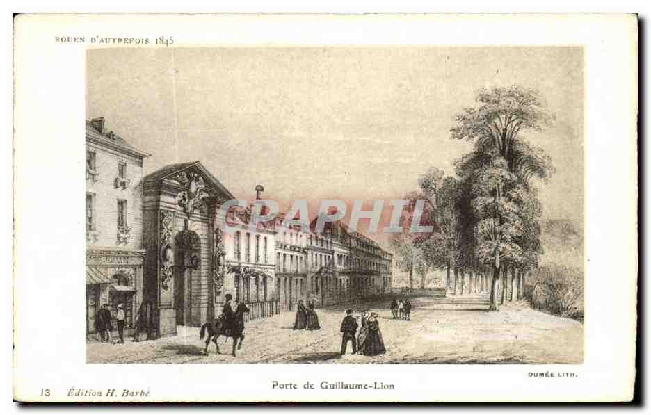 CPA Rouen D Autrefois en 1845 Porte de Guillaume Lion