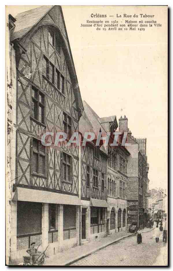 CPA Orleans La Rue du Tabour Restauree en 1910 Maison au coucha Jeanne d Arcpendant son srjour dans la Ville du 29 Avril