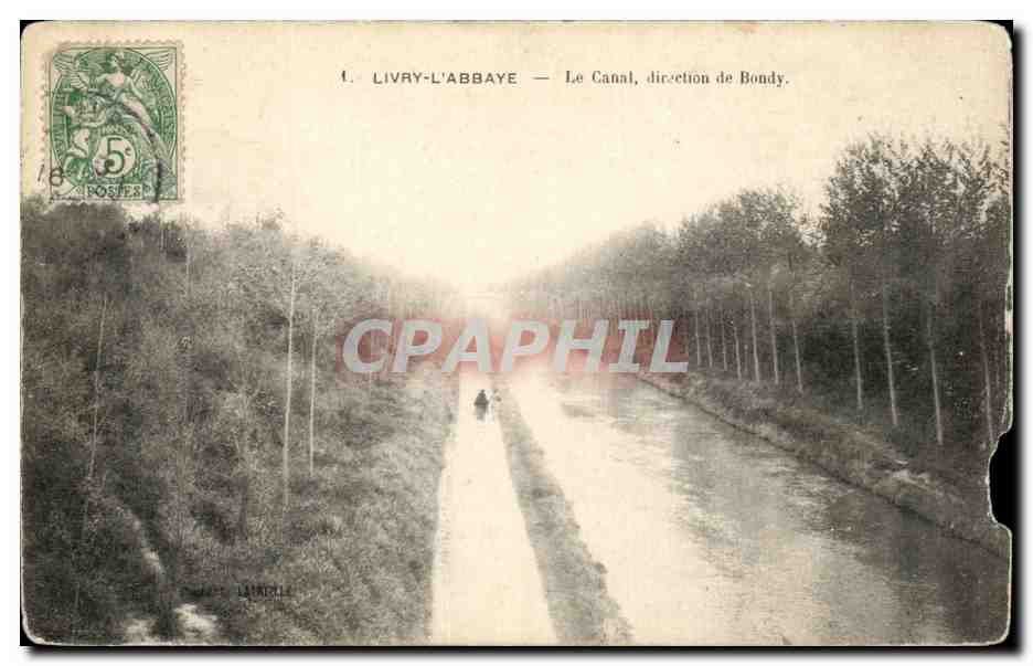 CPA Livry L Abbaye Le Canal direction de Bondy