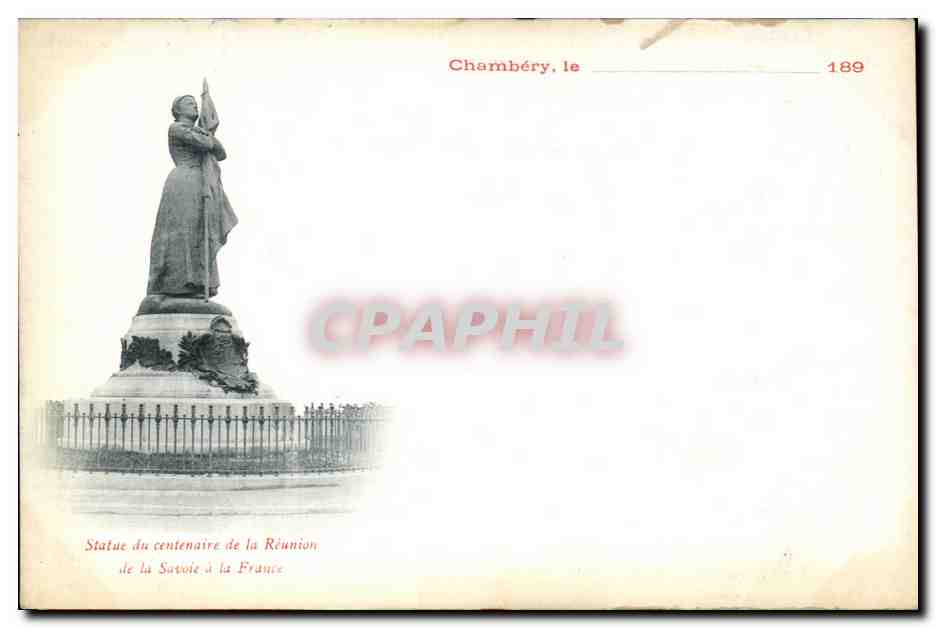 CPA Chambery Statue du centenaire de la Reunion de la Savoie a la France Carte precurseur
