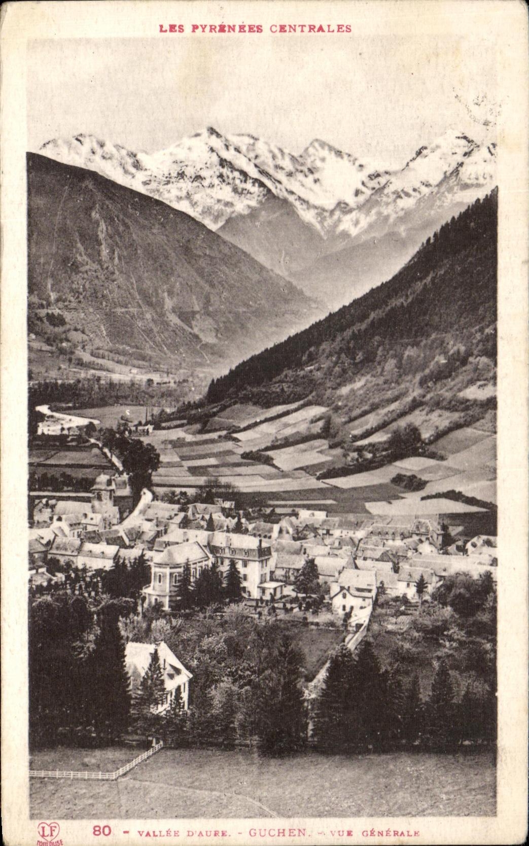 Guchen — Vallée d'Aure — Vue générale — Les Pyrénées Centrales — Phototypie Labouret, Toulouse, n°80