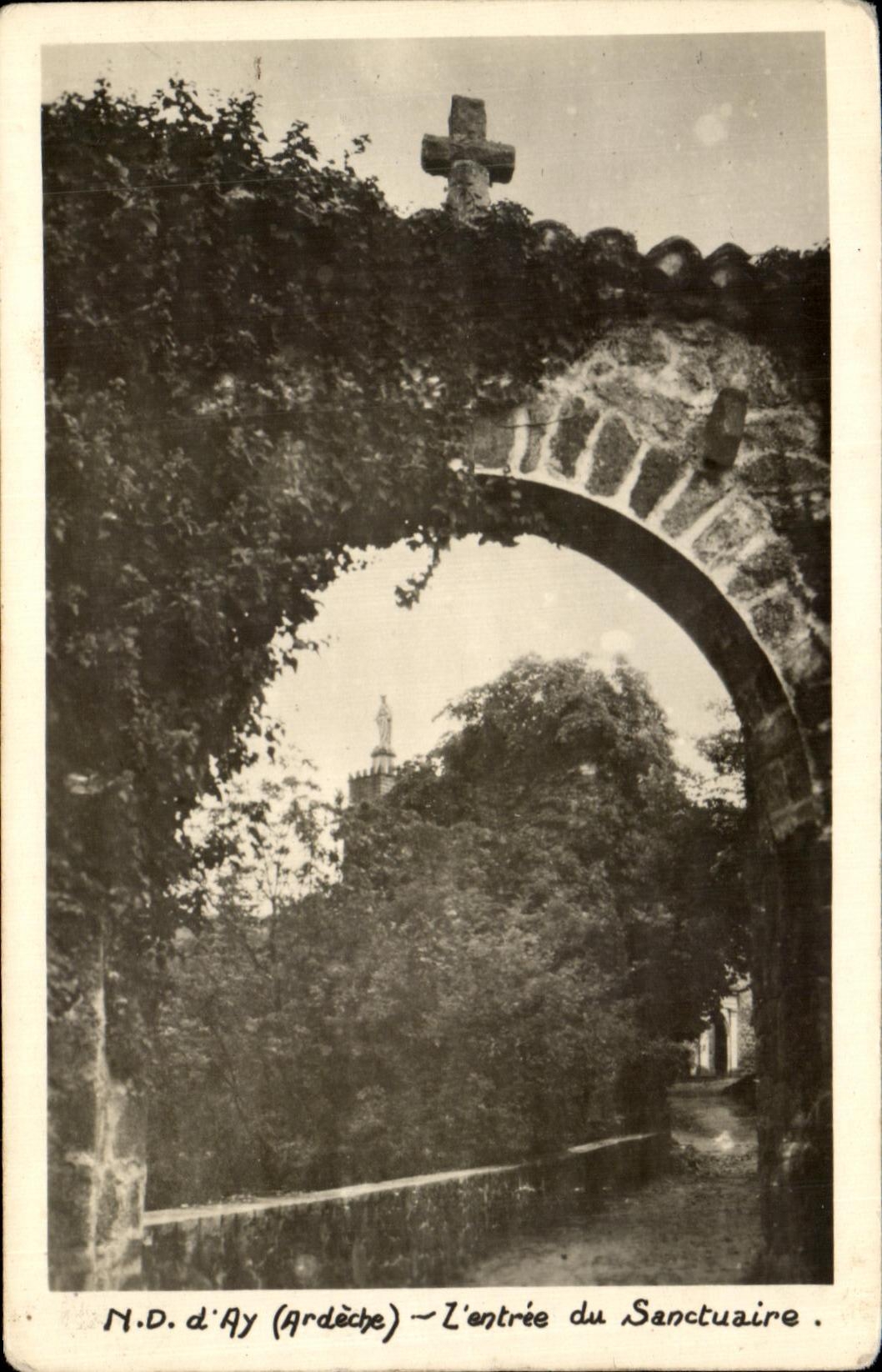 N.D. d'Ay (Ardèche) — L'entrée du Sanctuaire — éditeur inconnu, n° de série non visible