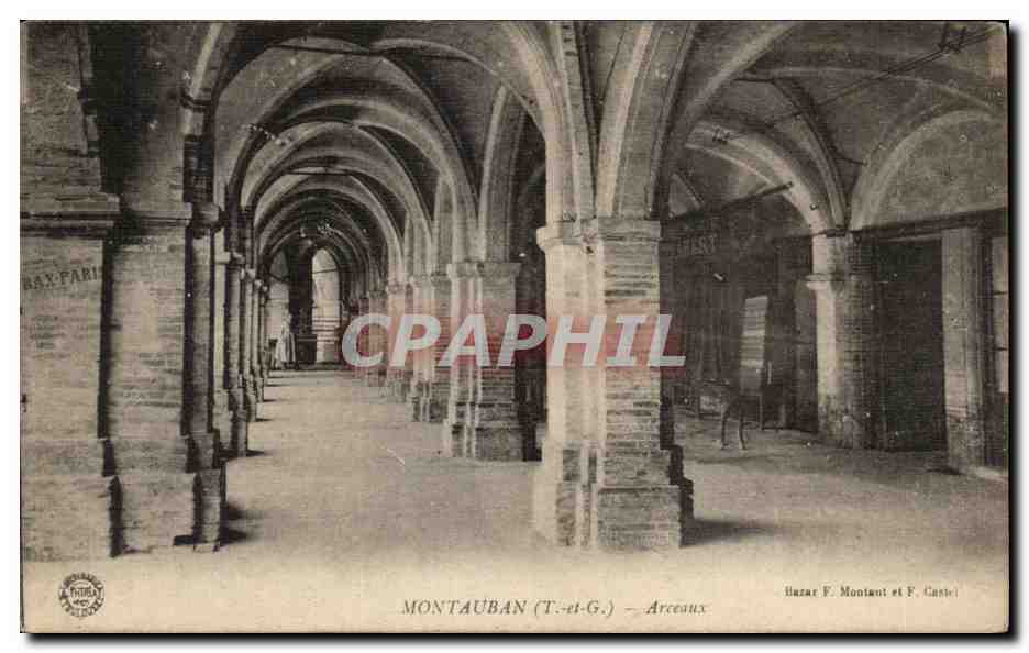 Montauban (T.-et-G.) — Arceaux — Éditeur : Bizar F. Montaut et F. Castel