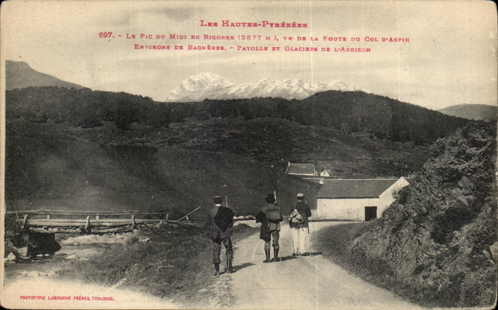 CPA Les Hautre Pyrenees Le pic du midi Bigorre Col d Aspin Environs de Bagneres Payolle et glaciers de l Arbizon 