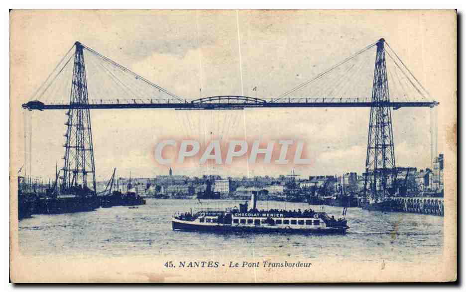 CPA Nantes Le Pont Transbordeur Bateau Chocolat Menier 