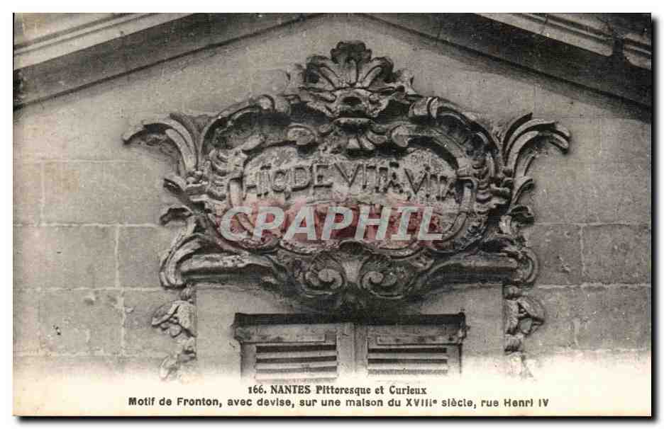 CPA Nantes Pittoresque et Curieux Motif de Fronton avec devise su une maison du XVIIe siecle rue Henri IV