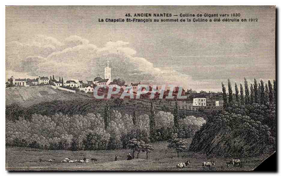 Colline de Gigant — Ancien Nantes — Chapelle Saint-François détruite en 1912