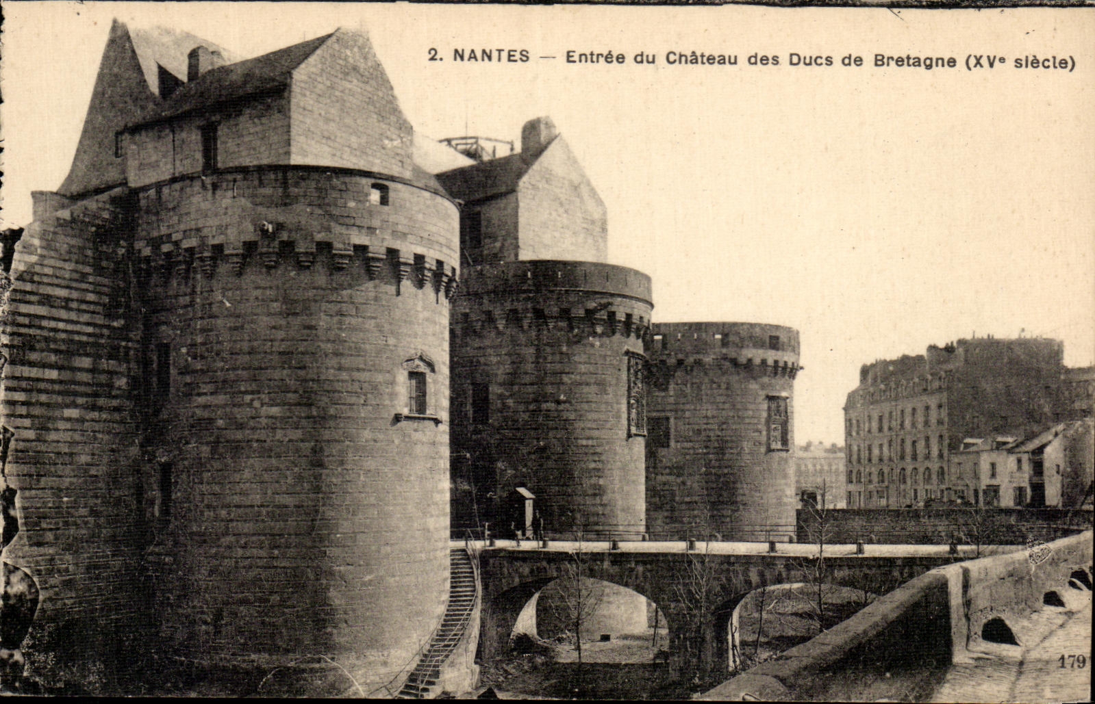 NANTES — Entrée du Château des Ducs de Bretagne (XVe siècle) — F. Chapeau, Nantes, n° 179