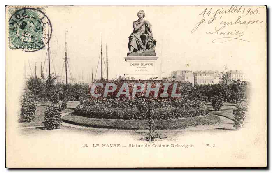 CPA Le Havre Statue de Casimir Delavigne Bateaux