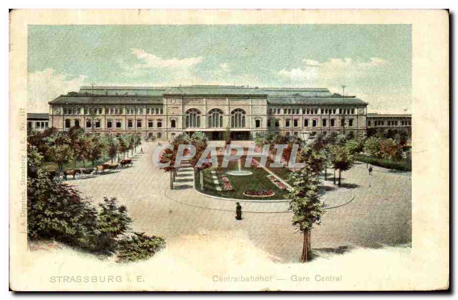 CPA Strassburg Centralbahnhof Gare Centrale