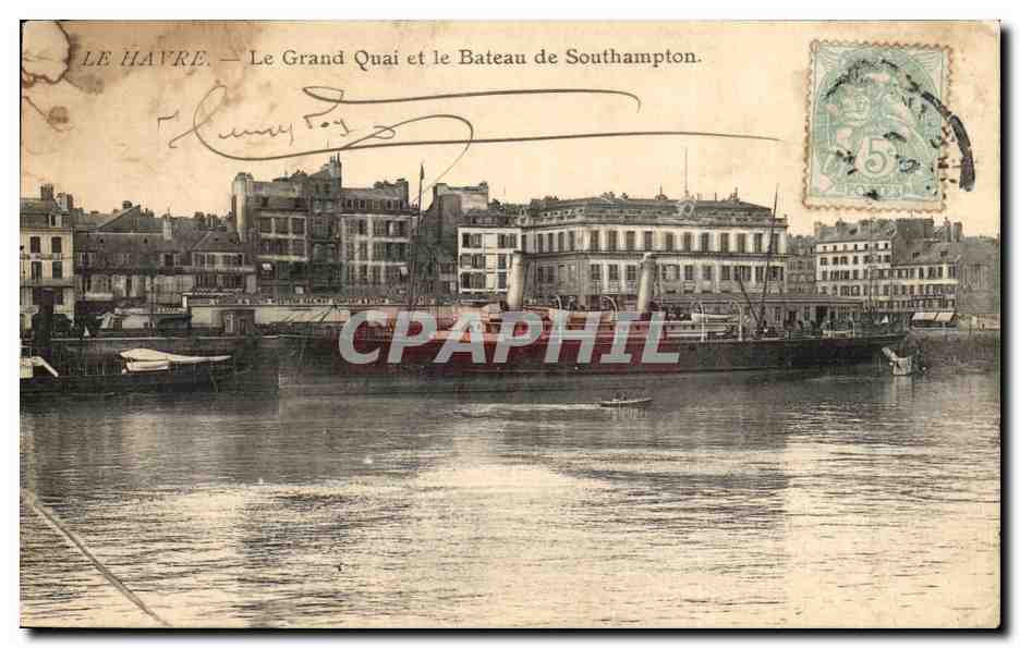 CPA Le Havre Le Grand Quai et le Bateau de Southampton