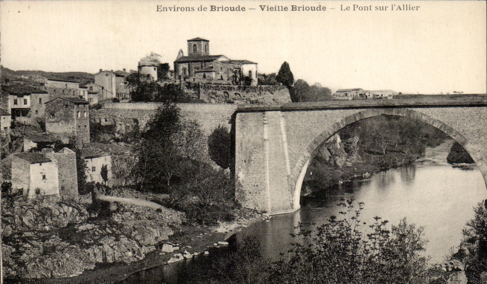 CPA Environs de Brioude Vieille Brioude Le Pont Sur L Allier