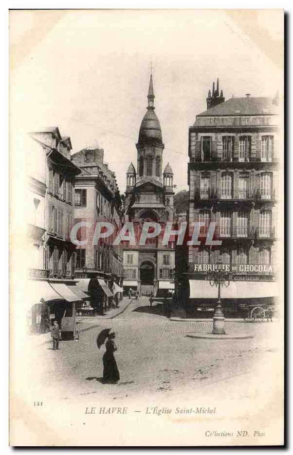 CPA Le Havre L Eglise Sainte Michel Fabrique de Chocolat