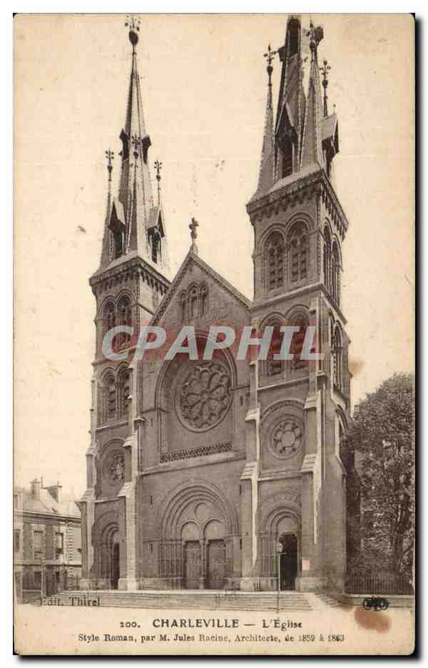 Charleville — L'Église — Style Roman, par M. Jules Racine, Architecte, de 1859 à 1863 — Edit. Thoiré