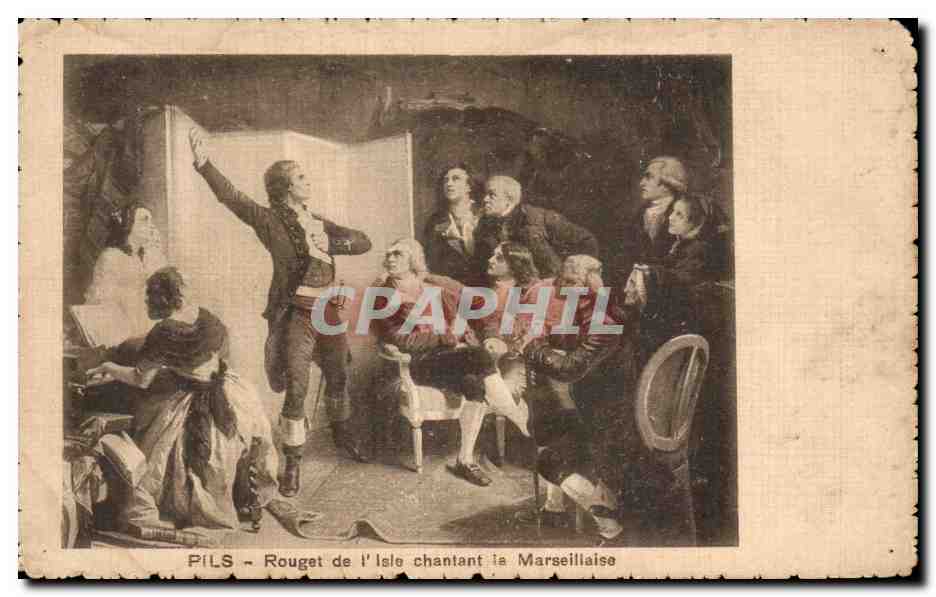 CPA Pils Rouget de I Isle chantant la Marseillaise Folklore
