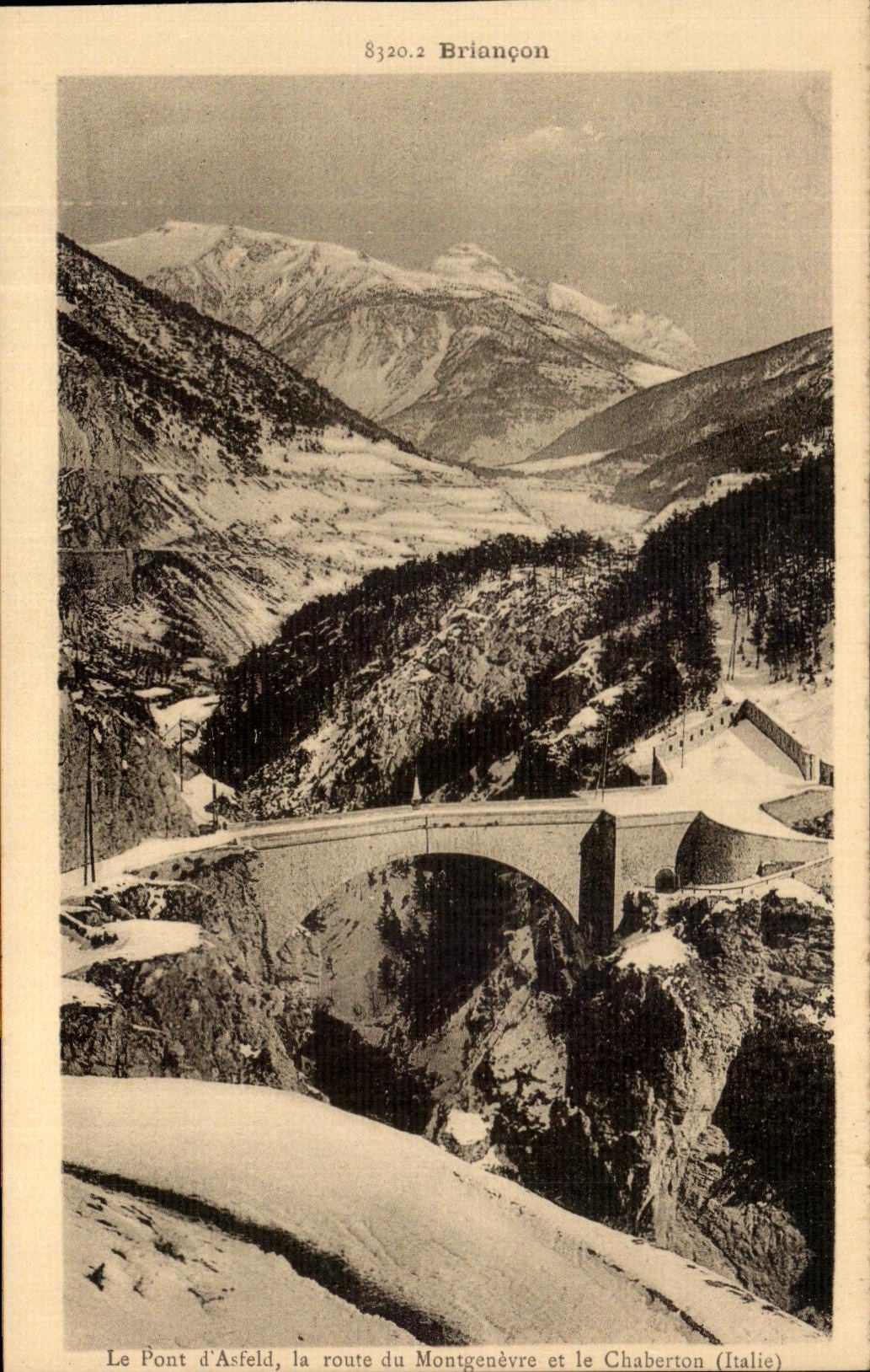 CPA Briancon Le Pont d Asfeld la route du Montgenevre et le Chaberton (Italie)