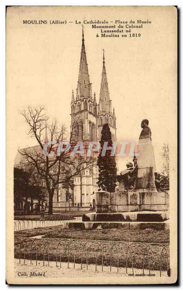 CPA Moulins La Cathedrale Place du Musee Monument du Colonel Laussedal ne a Moulins en
