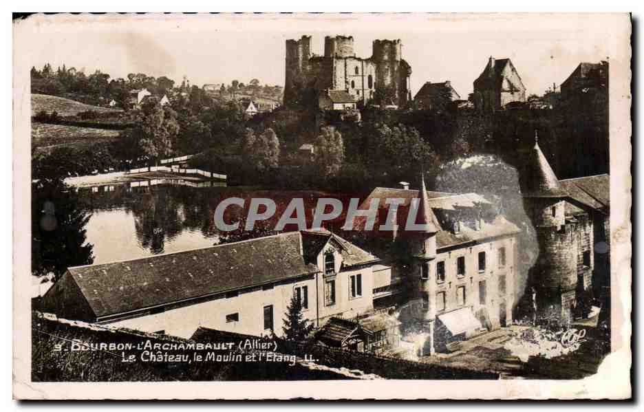 CPA Bourbon L Archambault Le Chateau le Moulin et l Etang