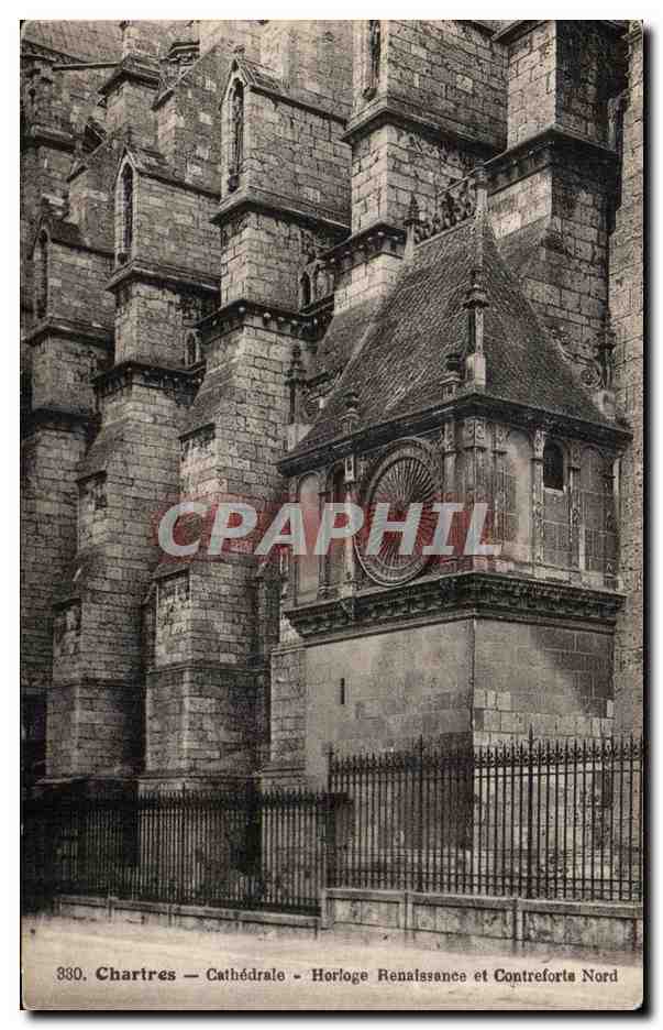 CPA Chartres Cathedrale Horloge Renalssance et Contreforte Nord