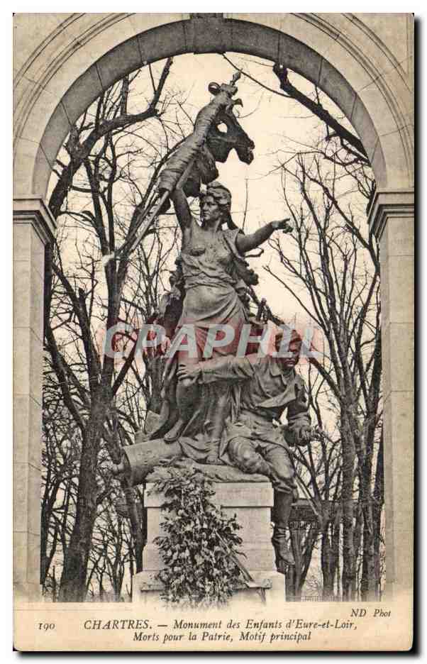CPA Chartres Monument des Enfant d Eure et Loir Morts pour la Patrie Motif principal Militaria
