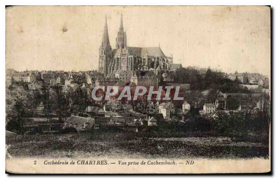 CPA Cathedrale de Chartres Vue prise de Cachembach